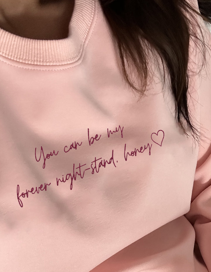 "Forever night-stand" Crewneck