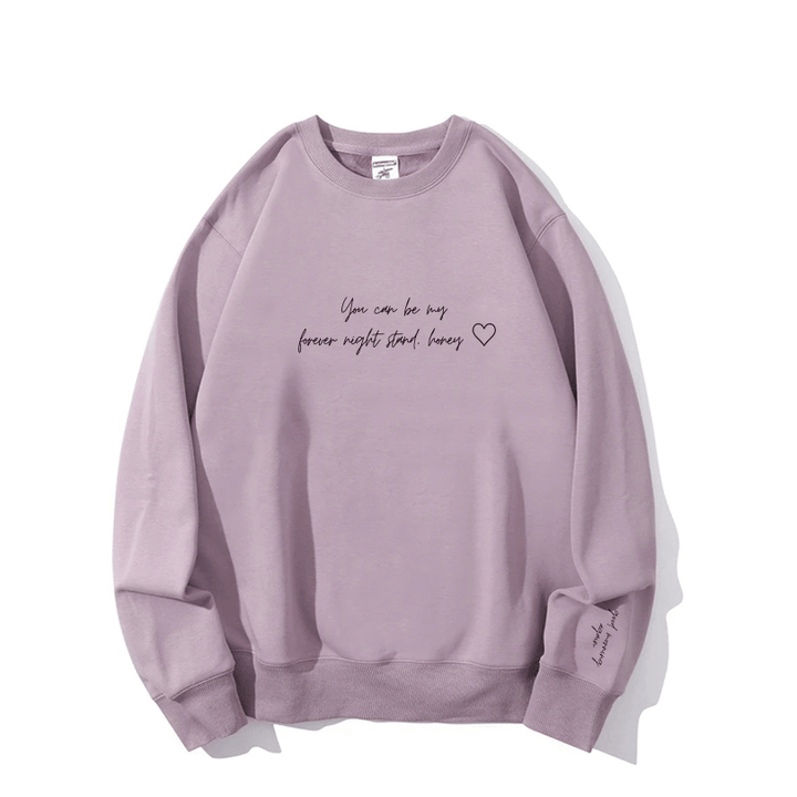 "Forever night-stand" Crewneck