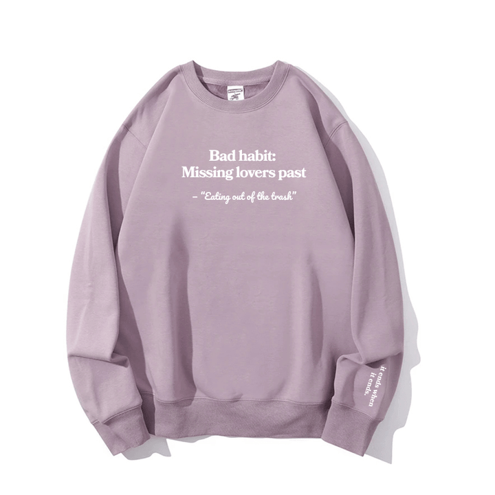 "Bad habit" Crewneck