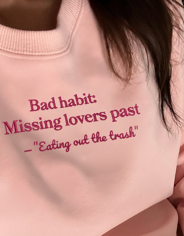"Bad habit" Crewneck