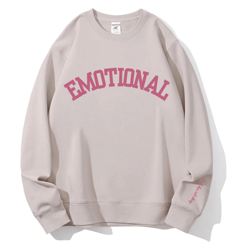 "Emotional" Rundhals-Sweatshirt – Und das ist okay.