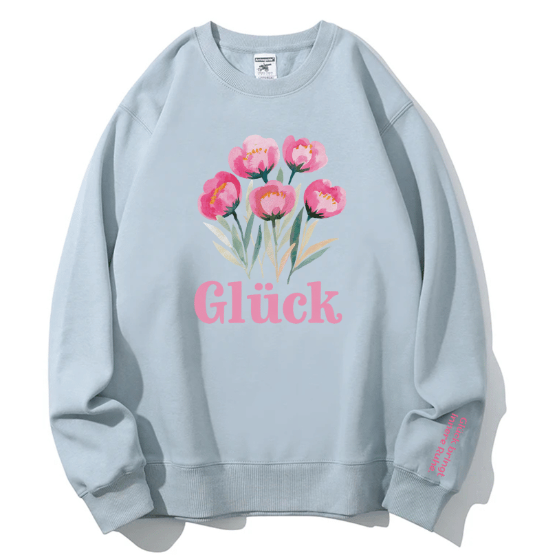 "Glück" Rundhals-Sweatshirt – Glück bringt innere Ruhe.