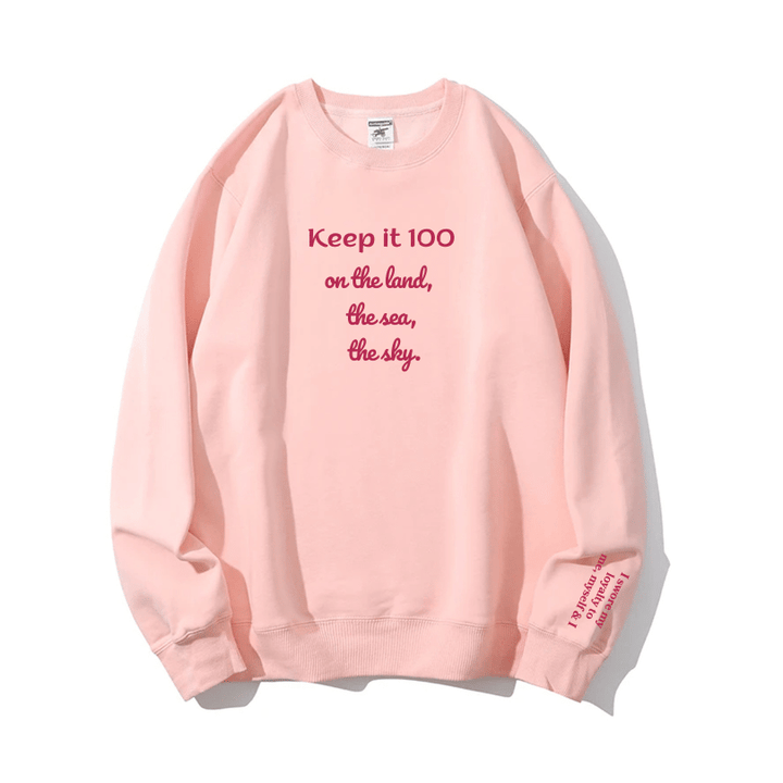 "Keep it 100" Crewneck