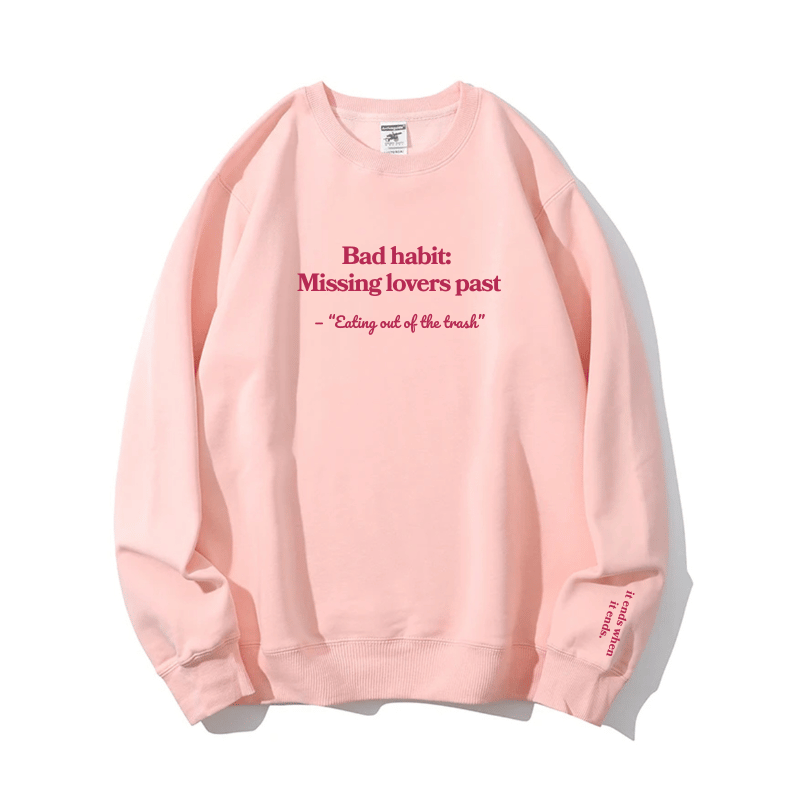 "Bad habit" Crewneck