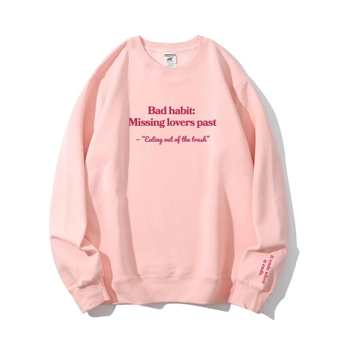"Bad habit" Crewneck