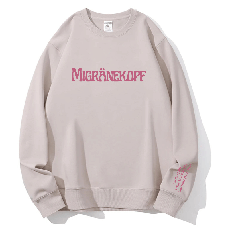 "Migränekopf" Rundhals-Sweatshirt – Hör auf deinen Körper & ruh dich aus.