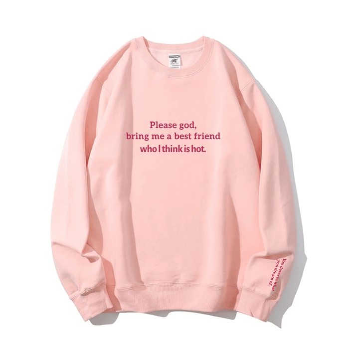 "Best friend & hot" Crewneck