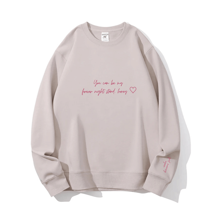 "Forever night-stand" Crewneck