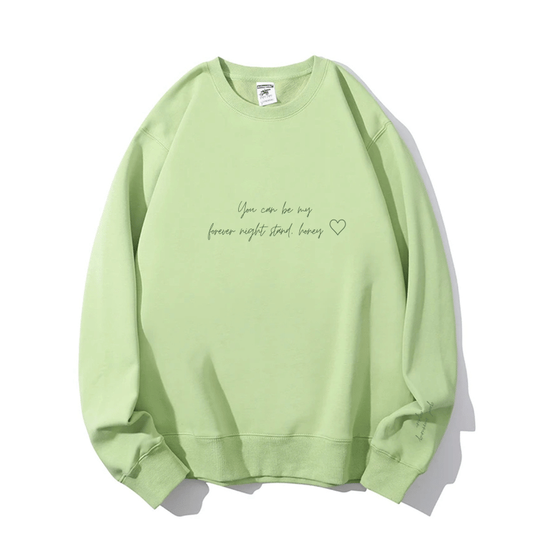"Forever night-stand" Crewneck