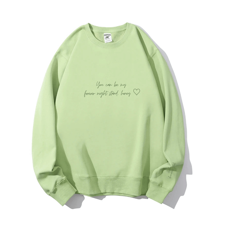 "Forever night-stand" Crewneck