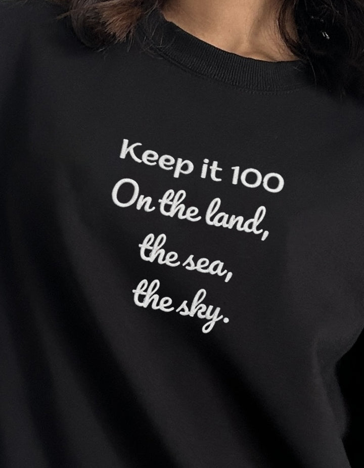 "Keep it 100" Crewneck