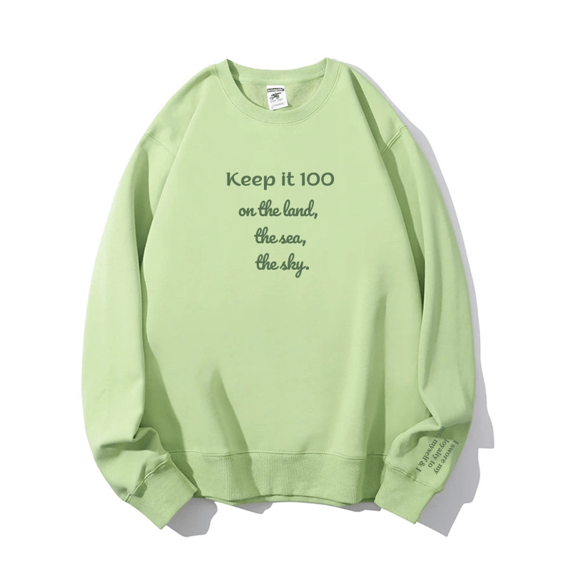 "Keep it 100" Crewneck