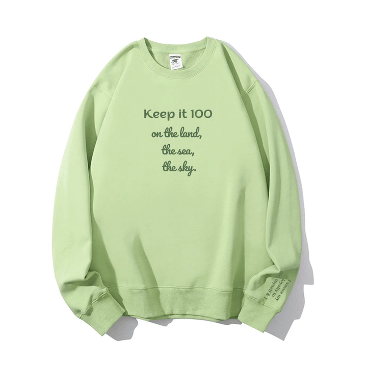 "Keep it 100" Crewneck