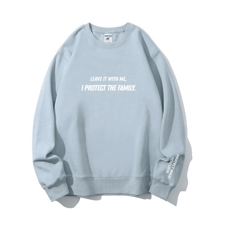 "I PROTECT THE FAMILY" Crewneck
