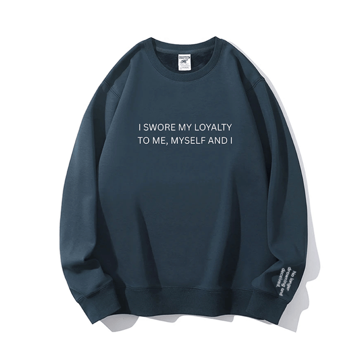 "My loyalty" Crewneck