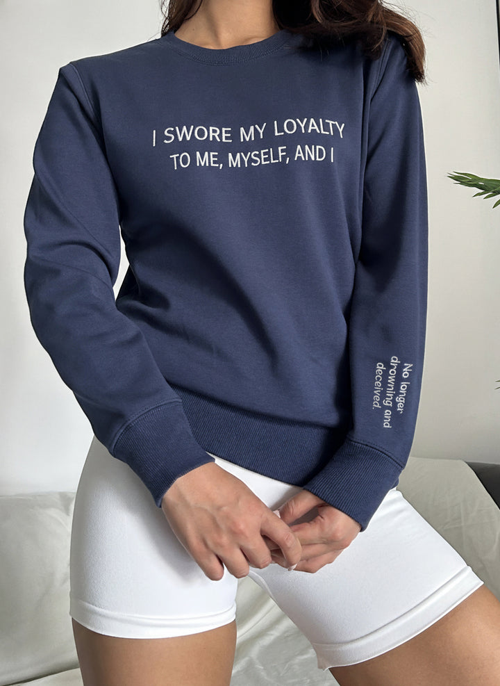 "My loyalty" Crewneck