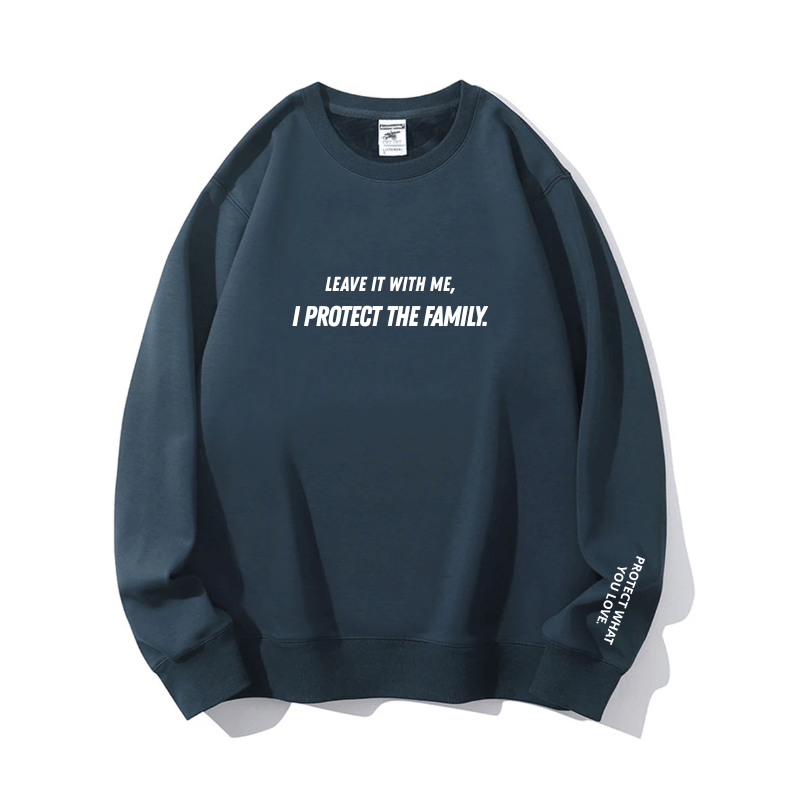 "I PROTECT THE FAMILY" Crewneck