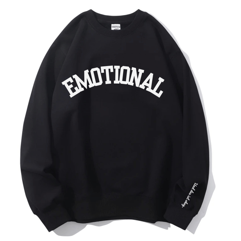 "Emotional" Rundhals-Sweatshirt – Und das ist okay.