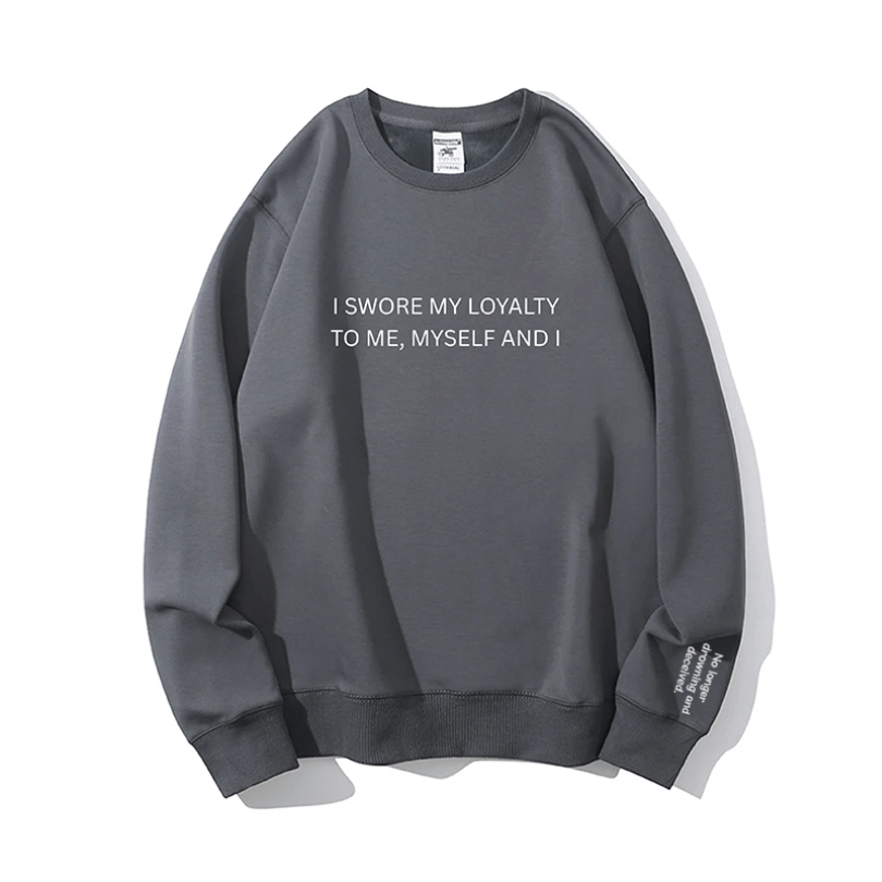 "My loyalty" Crewneck