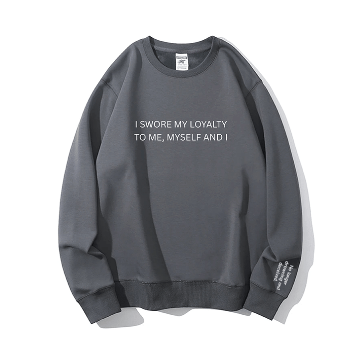 "My loyalty" Crewneck