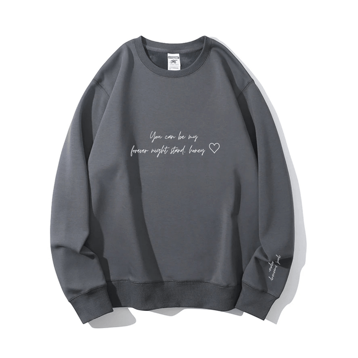 "Forever night-stand" Crewneck