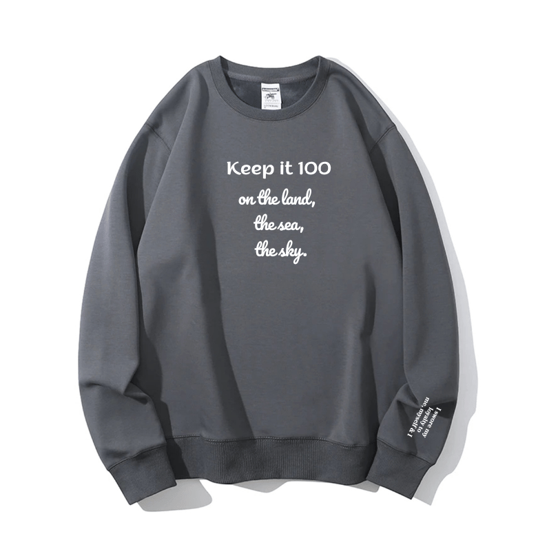 "Keep it 100" Crewneck