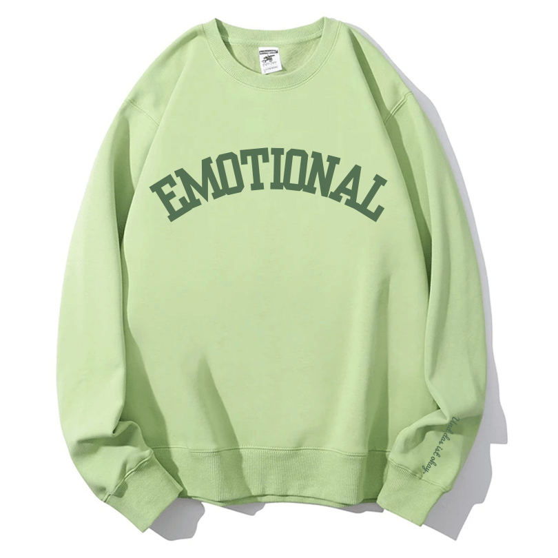 "Emotional" Rundhals-Sweatshirt – Und das ist okay.