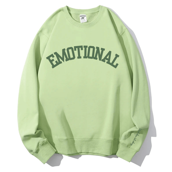"Emotional" Rundhals-Sweatshirt – Und das ist okay.