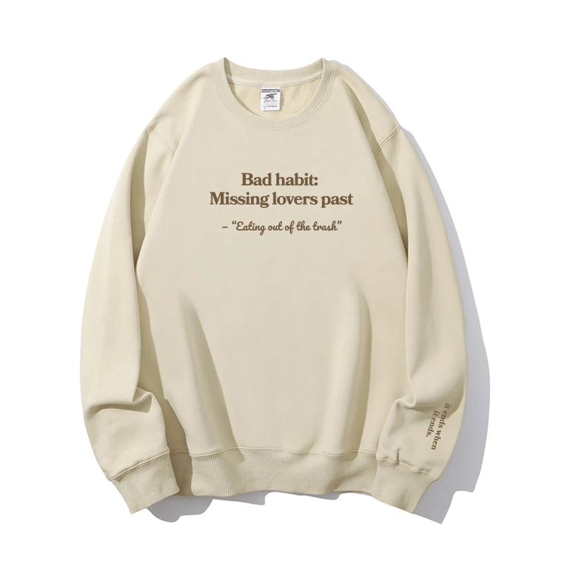 "Bad habit" Crewneck