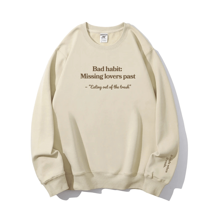 "Bad habit" Crewneck
