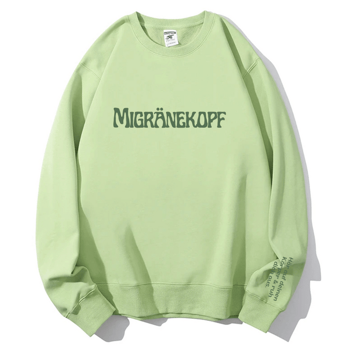 "Migränekopf" Rundhals-Sweatshirt – Hör auf deinen Körper & ruh dich aus.