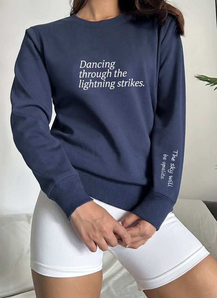 "The sky will be opalite." Crewneck