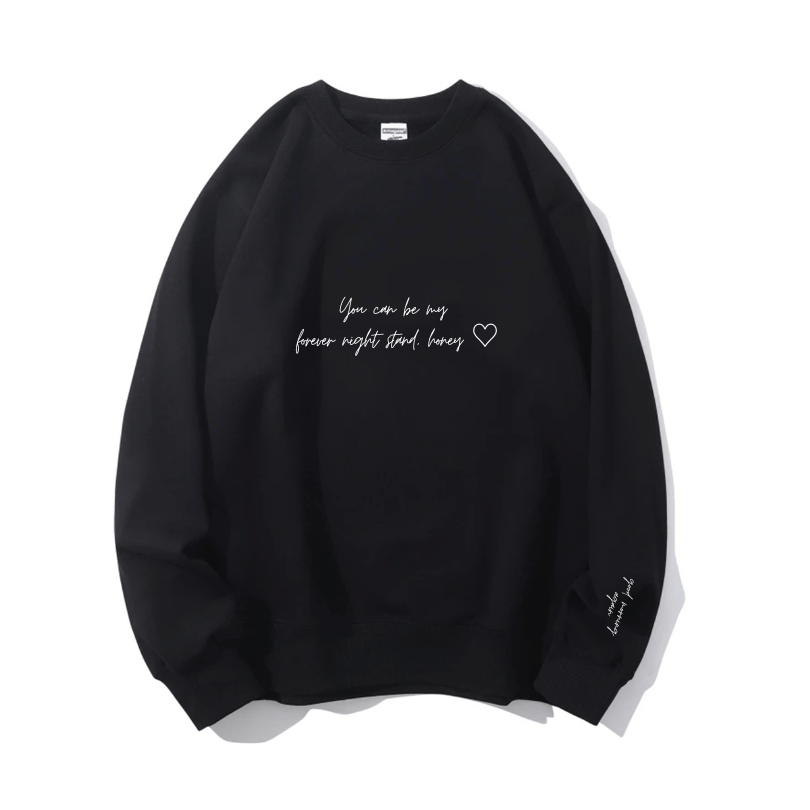 "Forever night-stand" Crewneck