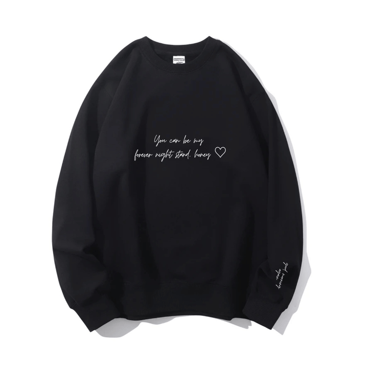 "Forever night-stand" Crewneck