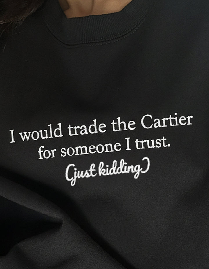 "Someone I trust" Crewneck