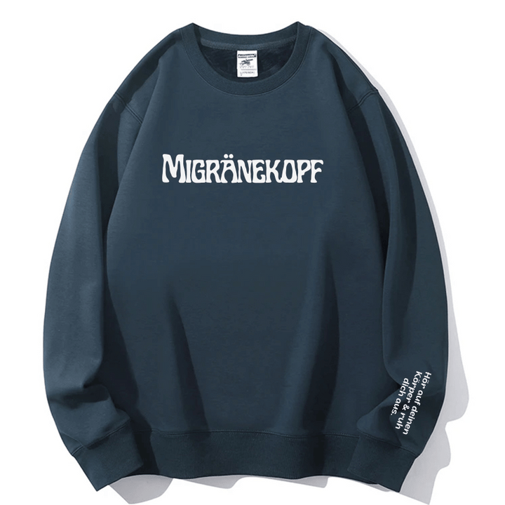 "Migränekopf" Rundhals-Sweatshirt – Hör auf deinen Körper & ruh dich aus.