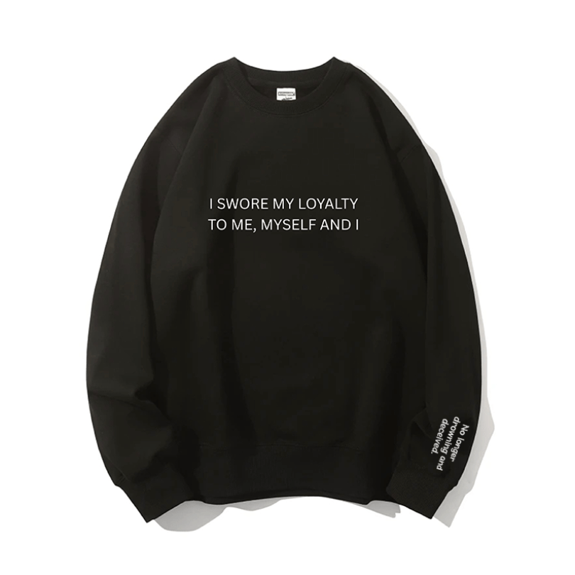 "My loyalty" Crewneck