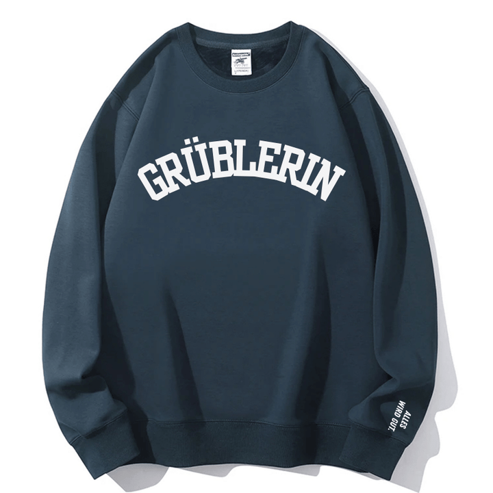"Grüblerin" Rundhals-Sweatshirt – Alles wird gut.