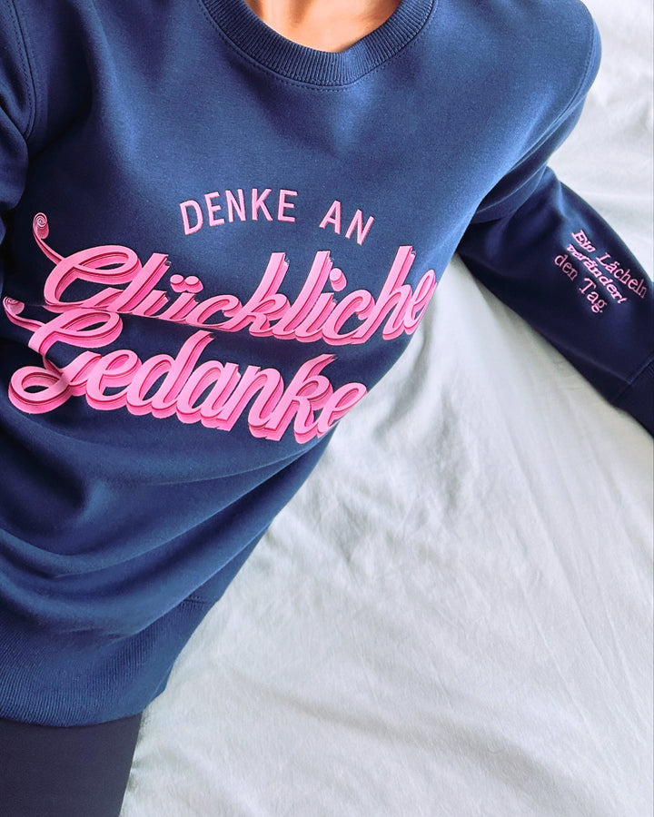 "Denke an glückliche Gedanken" Rundhals-Sweatshirt